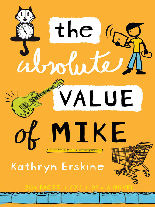 Title details for The Absolute Value of Mike by Kathryn Erskine - Available